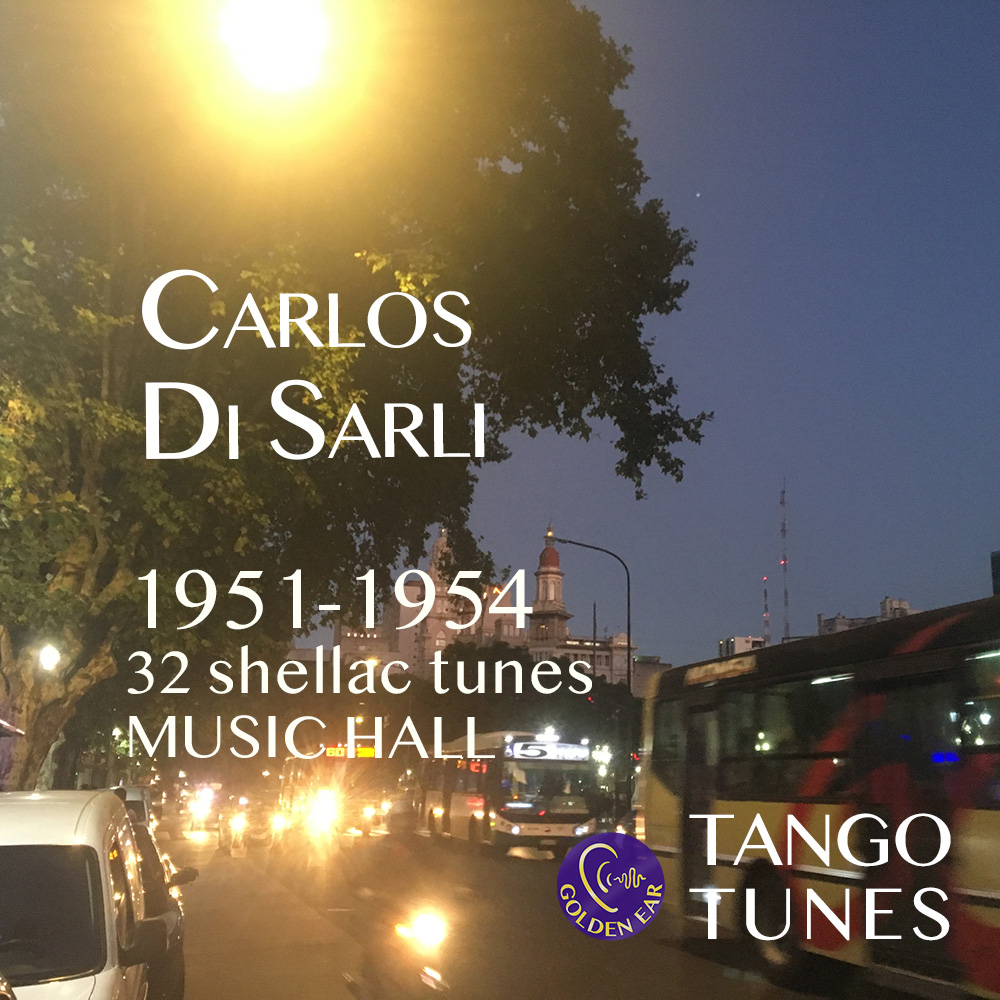 Carlos Di Sarli, Music Hall – The shellacs