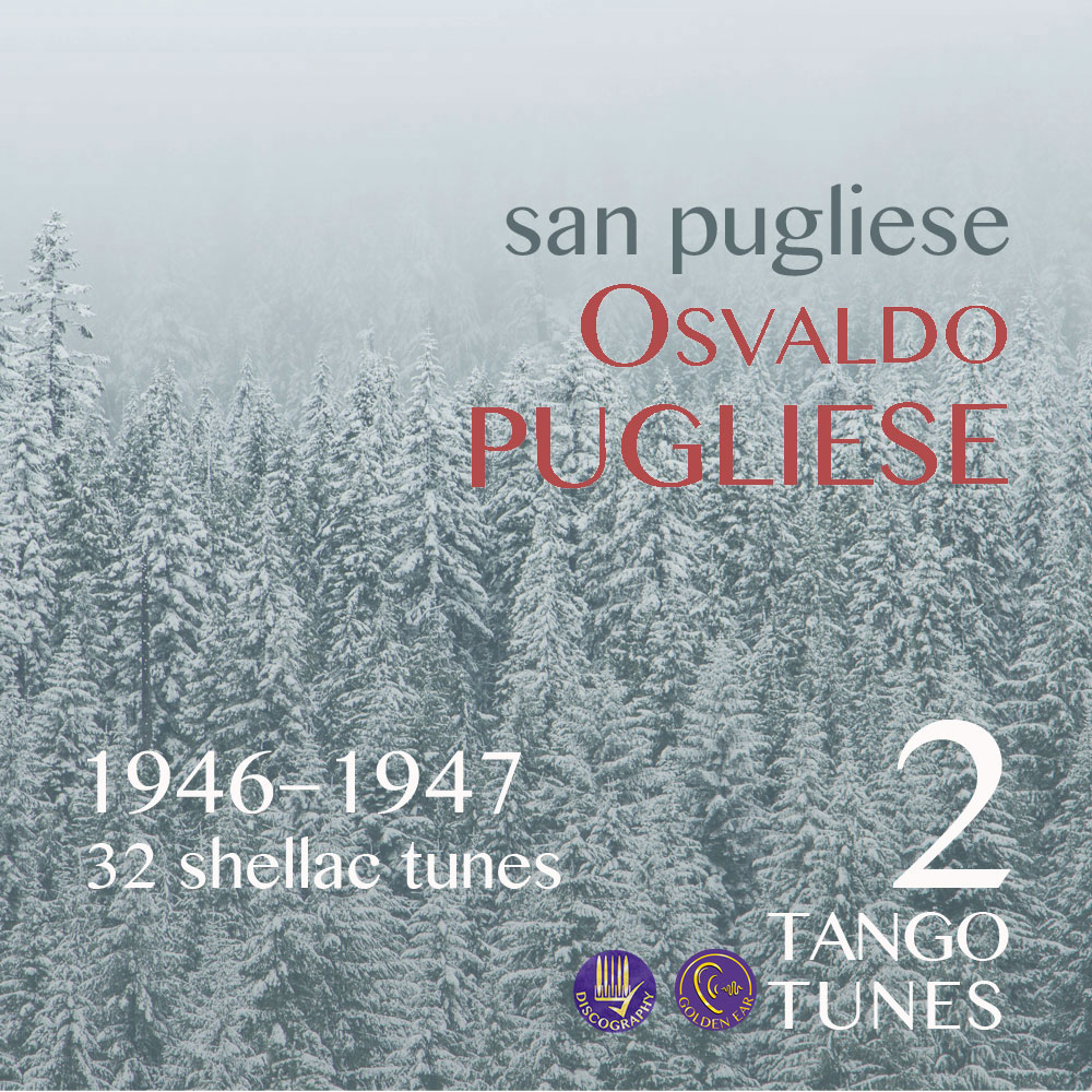 San Pugliese 2, Osvaldo Pugliese - 1946-1947