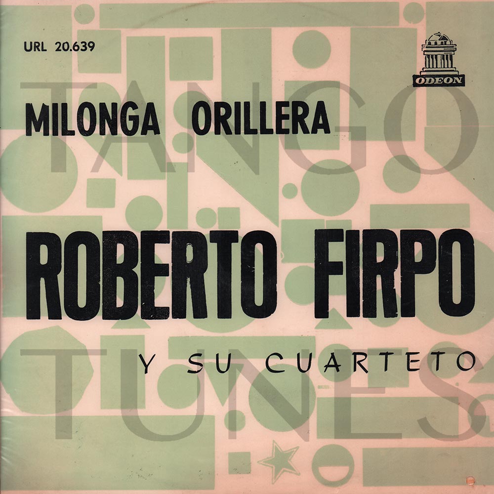 Milonga orillera – Roberto Firpo