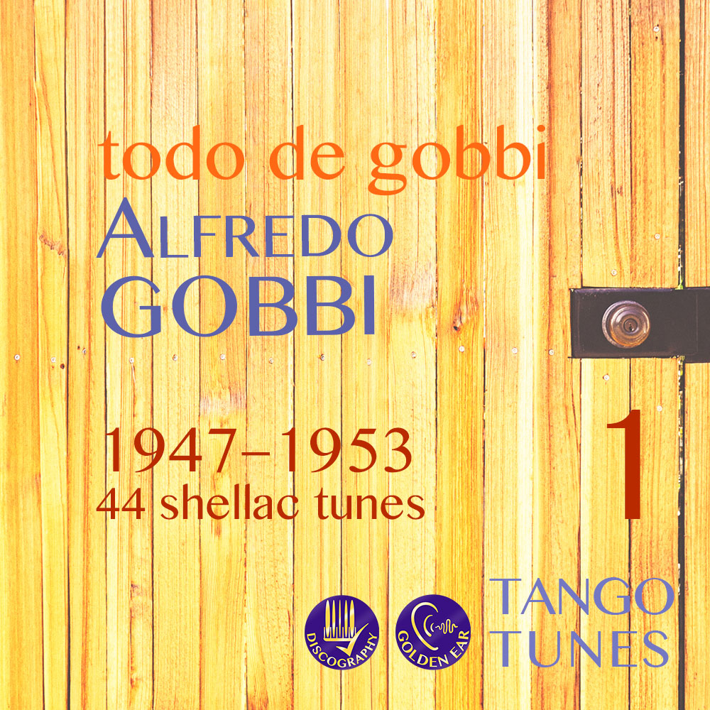 Todo de Gobbi, Alfredo Gobbi 1947–1953