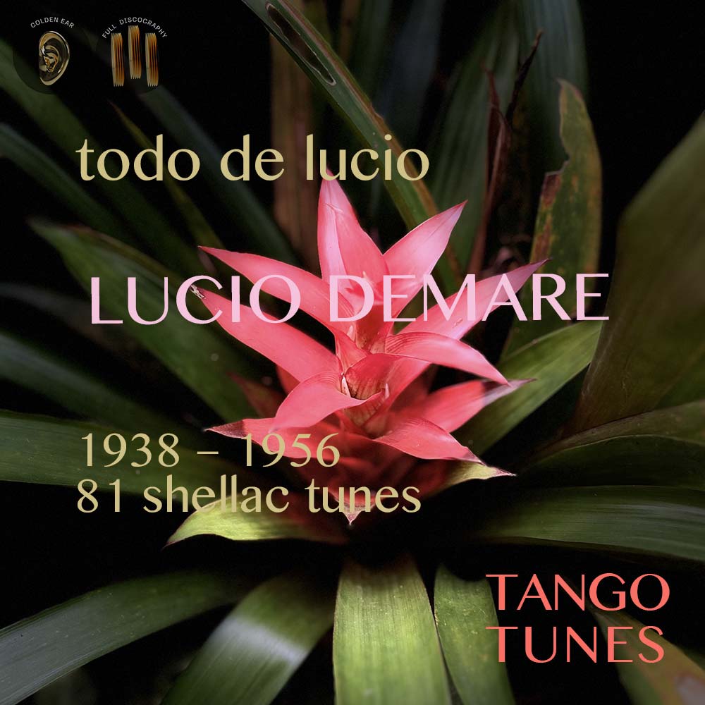Todo de Lucio – Lucio Demare – 1938-1956
