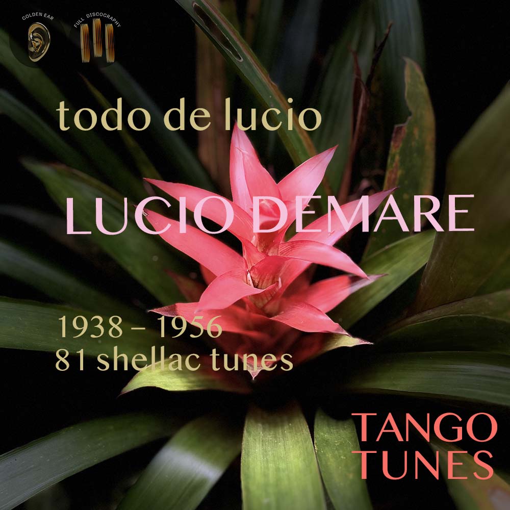 Todo de Lucio – Lucio Demare – 1938-1956